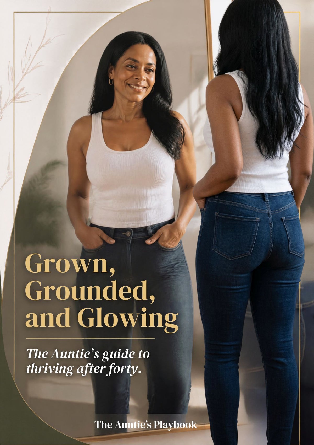 The Aunties Playbook: Grown, Grounded & Glowing